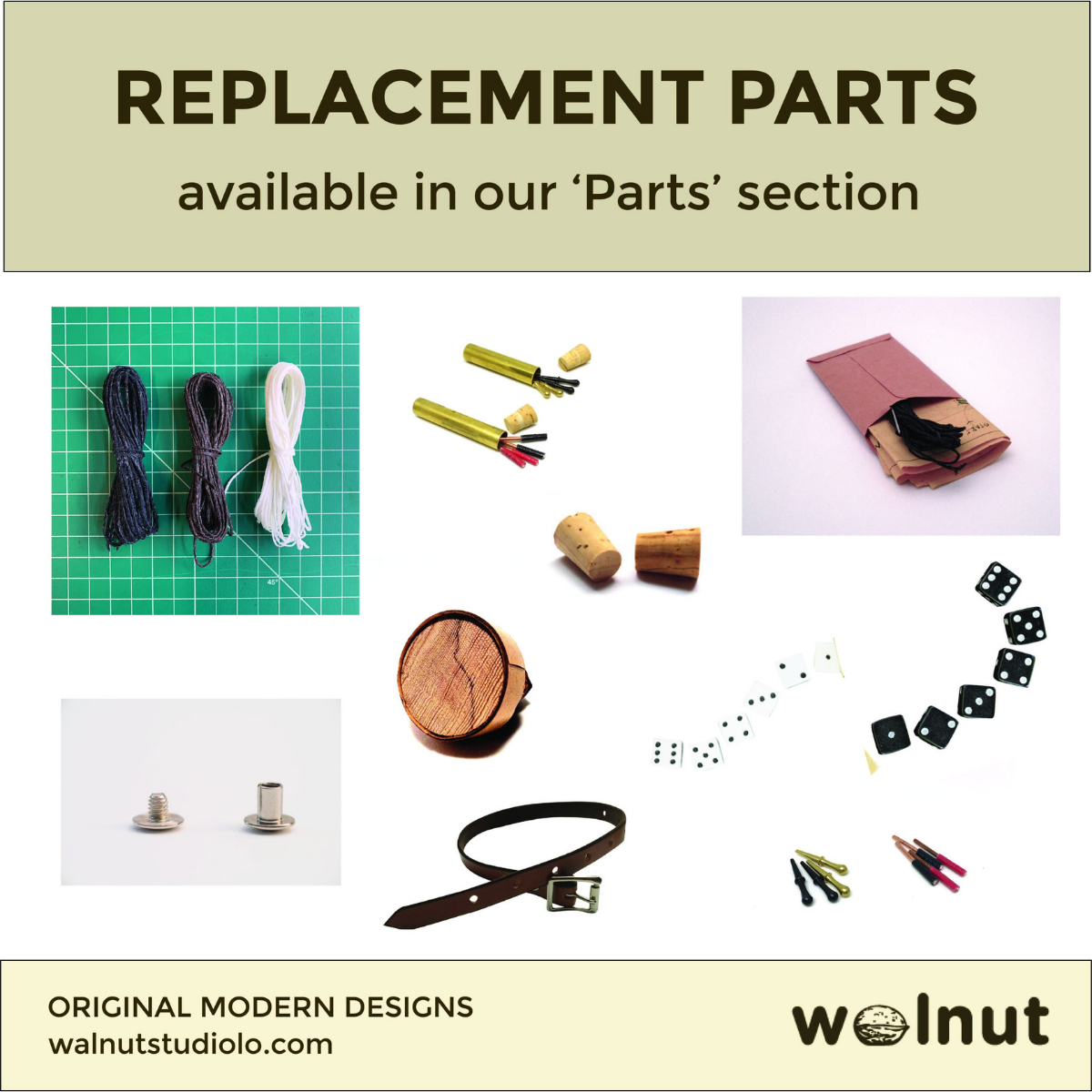 Title: &quot;Replacement Parts available in our Parts section&quot;. Photo collage shows various replacement parts for Walnut Studiolo&#39;s original designs, including replacement travel-sized dice. 